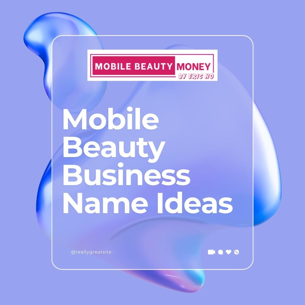 Mobile Beauty Business Name Ideas