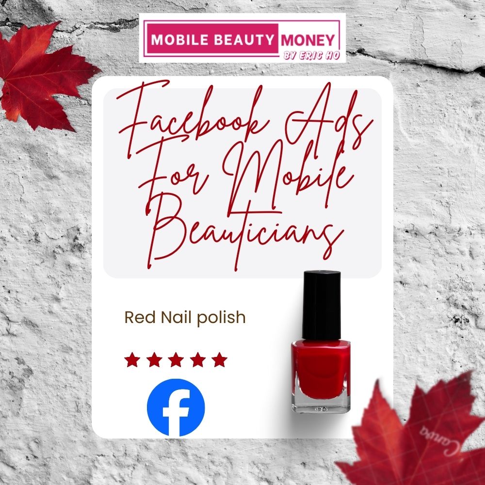 Facebook Ads For Mobile Beauticians