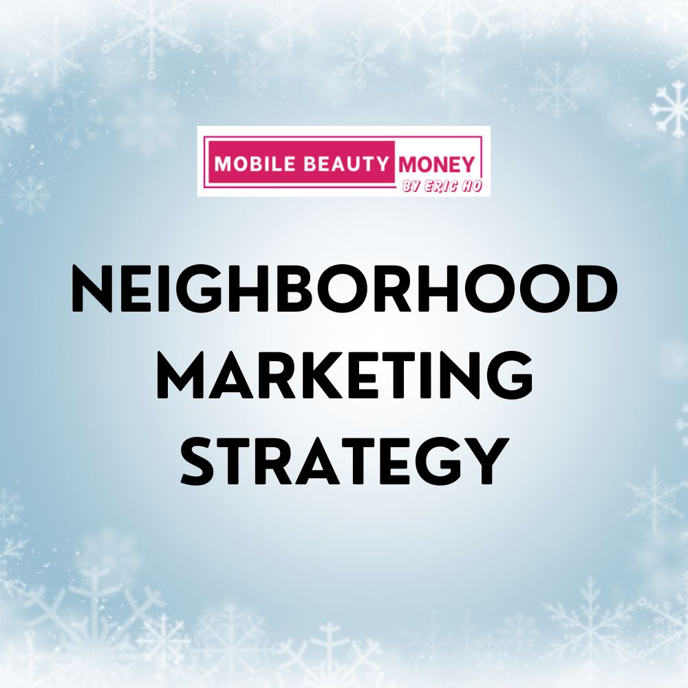Neighborhood Marketing Strategy