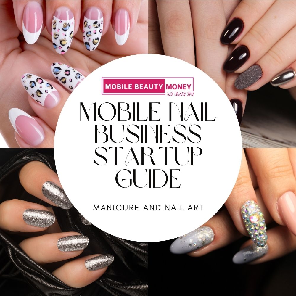 Mobile Nail Business Startup Guide