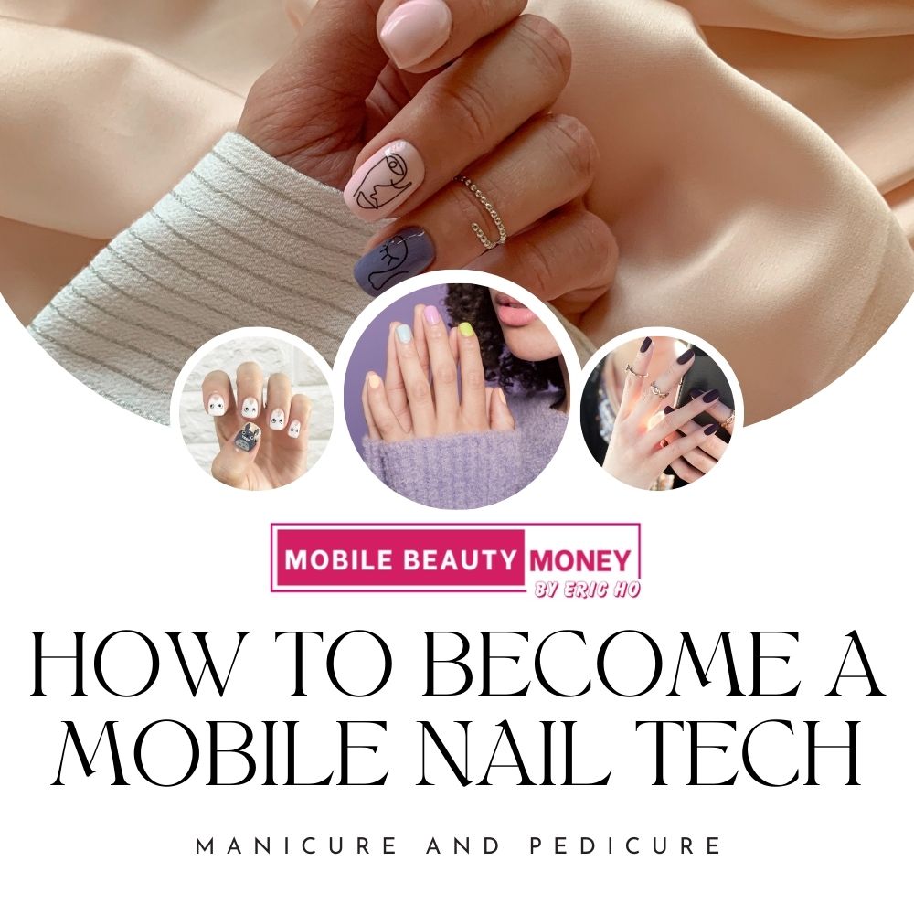 How To Become A Mobile Nail Tech