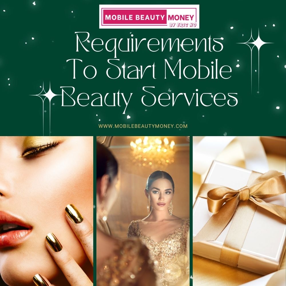 Requirements To Start Mobile Beauty Services