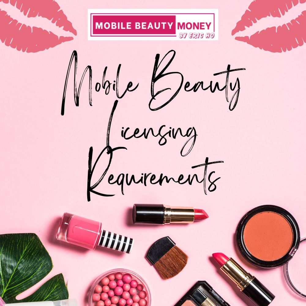 Mobile Beauty Licensing Requirements